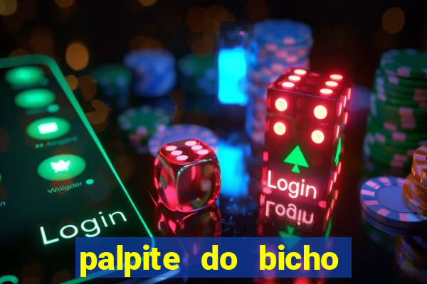 palpite do bicho deu no poste